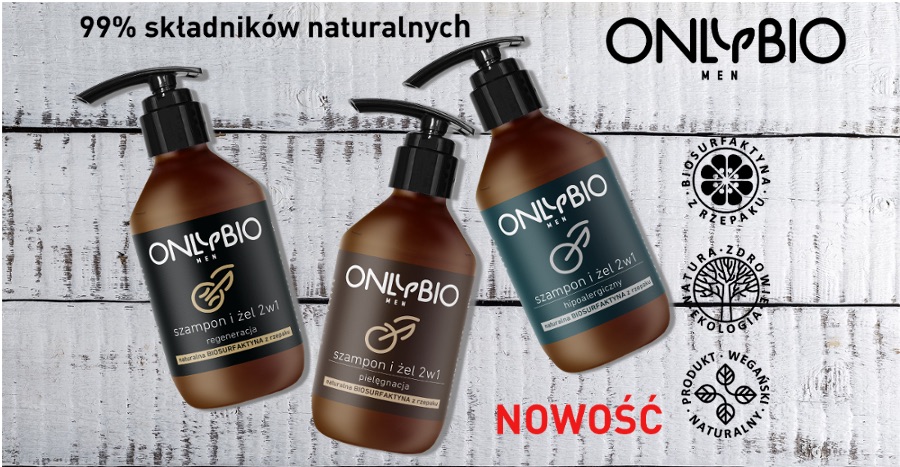 OnlyBio znaczy eko świadomy Naturalne kosmetyki dla mężczyzn od Laboratorium Naturella