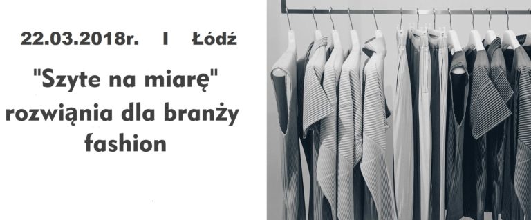 "Szyte na miarę" rozwiązania dla branży fashion