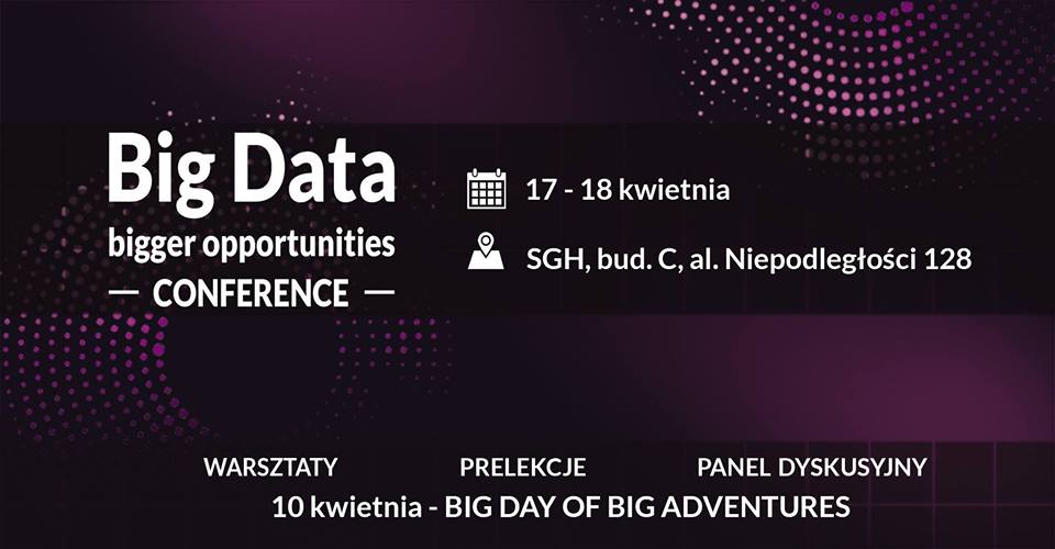 Konferencja Big Data - bigger opportunities