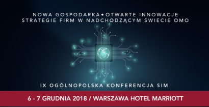 IX Konferencja SIM "„Nowa gospodarka - strategia firm w nadchodzącym świecie OMO”