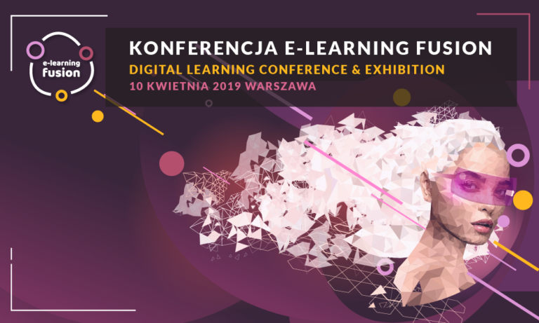 E-learning FUSION, IV edycja prestiżowej konferencji dotyczącej digital learning