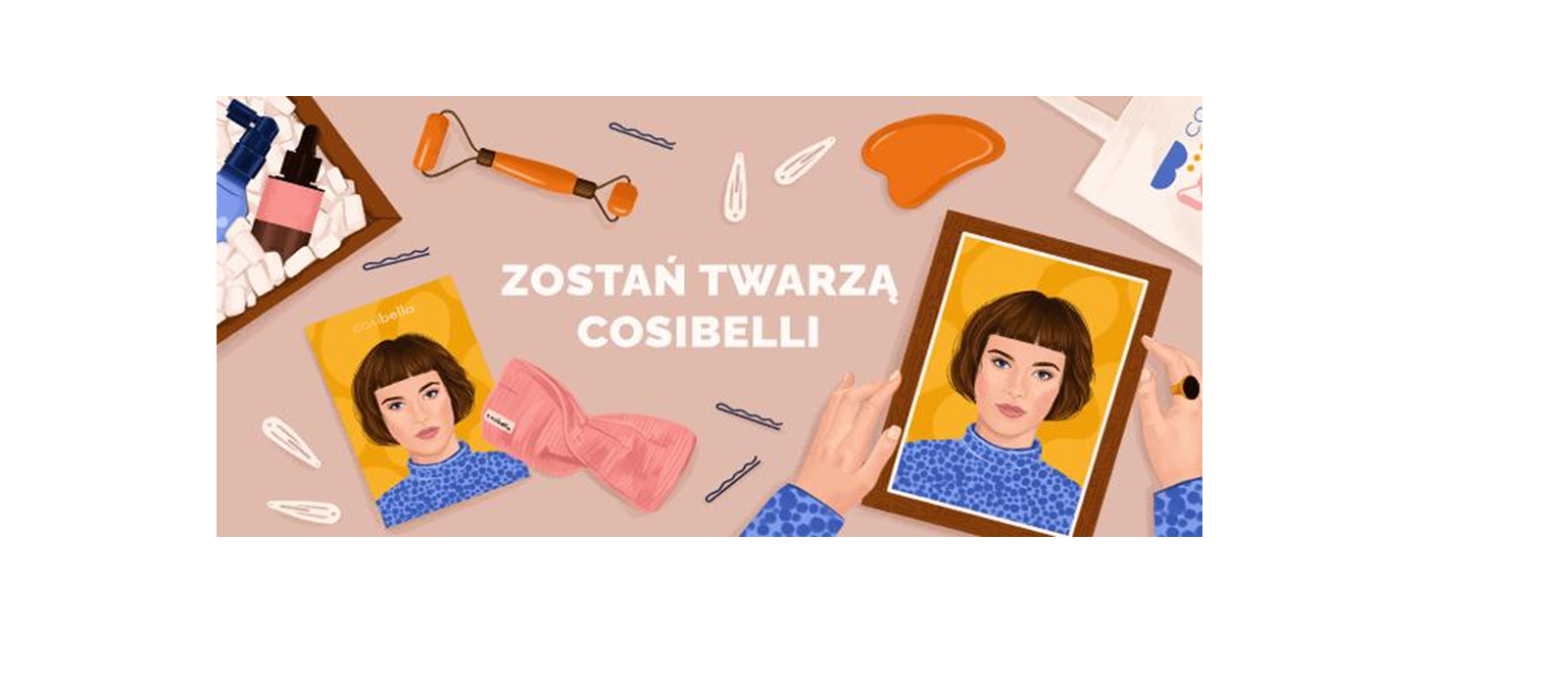 Cosibella startuje z nową stroną i ogłasza konkurs dla Klientów “Zostań Twarzą Cosibelli”