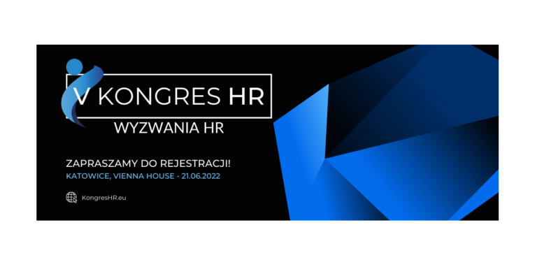 Już 21 czerwca 2022 zapraszamy na V edycję Kongresu HR