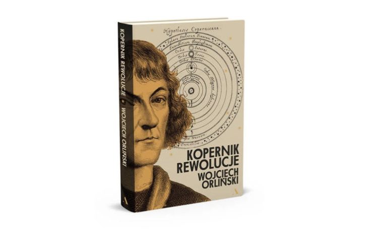 „Kopernik. Rewolucje” Wojciech Orliński